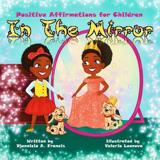 In the Mirror: Positive Affirmations for Children