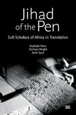 Jihad of the Pen: Sufi Scholars of Africa in Translation