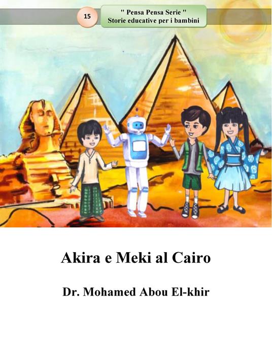 Akira e Meki al Cairo - ]Dr. Mohamed Abou El-khir - ebook