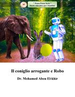 Il coniglio arrogante e Robo