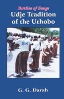 Battles of Songs: Udje Tradition of the Urhobo