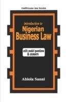 An Introduction to Nigerian Business Law in Nigeria: With Model Questions and Answers - Abiola Sanni - cover