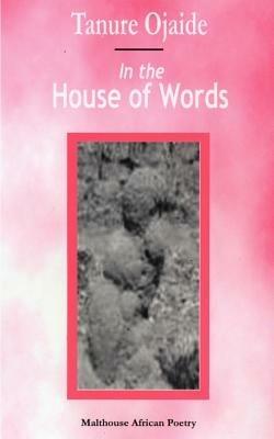 In the House of Words - Tanure Ojaide - cover