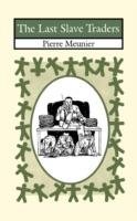 The Last Slave Traders - Pierre Meunier - cover