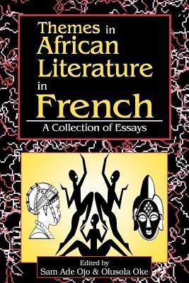 Themes in African Literature in French: a Collection of Essays - cover