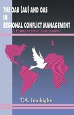 The OAU (AU) and OAS in Regional Conflict Management: A Comparative Assessment