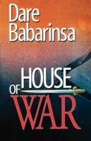House of War: the Story of Awo's Followers and Collapse of Nigeria's Second Republic - Barbarinsa Dare - cover