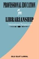 Professional Education for Librarianship: International Perspectives