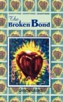 The Broken Bond - Grace Ukala - cover