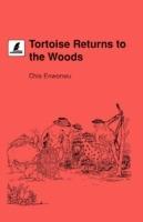 Tortoise Returns to the Woods - Chio Enwonwu - cover