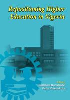 Repositioning Higher Education in Nigeria: Proceedings of the Summit on Higher Education in Nigeria - cover