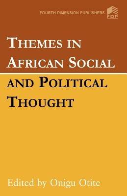 Themes in African Social and Political Thought - cover