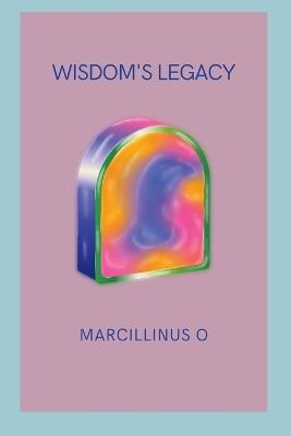 Wisdom's Legacy - Marcillinus O - cover