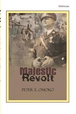 Majestic Revolt. a Play - Peter Omoko - cover