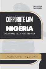Corporate Law in Nigeria: Practice and Procedure