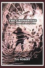 The Crossroad: Underworld and the deathly hallow