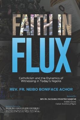 Faith in Flux - Boniface Achor Neibo - cover