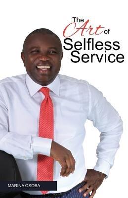 The Art of Selfless Service - Marina Osoba - cover