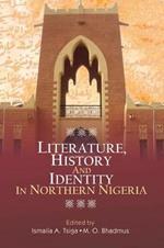 Literature, History and Identity in Northern Nigeria