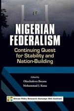 Nigerian Federalism: Continuing Quest for Stability and Nation-Building