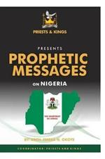 Prophetic Messages on Nigeria: The Heartbeat of Africa