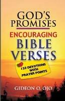 God's Promises: Encouraging Bible Verses: 120 Devotions with Prayer Points - Gideon O Ojo - cover