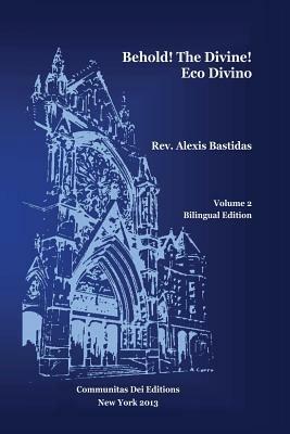 Behold ! the Divine / Eco Divino - Alexis Bastidas - cover