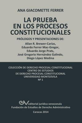 Las Pruebas En Los Procesos Constitucionales - Ana Giacomette Ferrer - cover