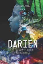 Darién: The Shadow Behind the American Dream