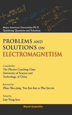 Problems And Solutions On Electromagnetism - cover