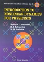 Introduction To Nonlinear Dynamics For Physicists - Henry D I Abarbanel,Mikhail I Rabinovich,Mikhail M Sushchik - cover