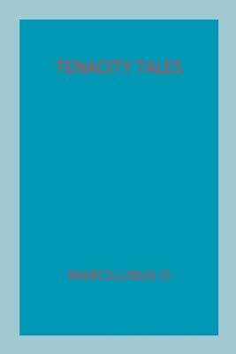 Tenacity Tales - Marcillinus O - cover