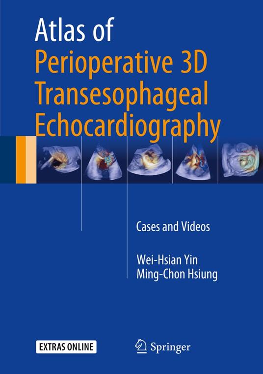 Atlas of Perioperative 3D Transesophageal Echocardiography