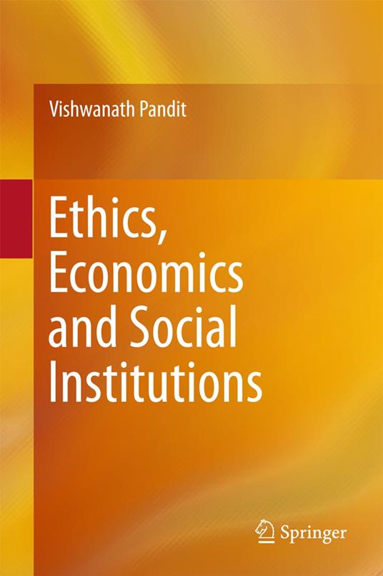 Ethics, Economics and Social Institutions