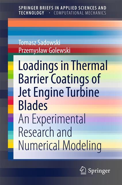 Loadings in Thermal Barrier Coatings of Jet Engine Turbine Blades