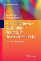 Promoting Service Leadership Qualities in University Students: The Case of Hong Kong