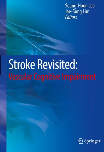 Stroke Revisited: Vascular Cognitive Impairment