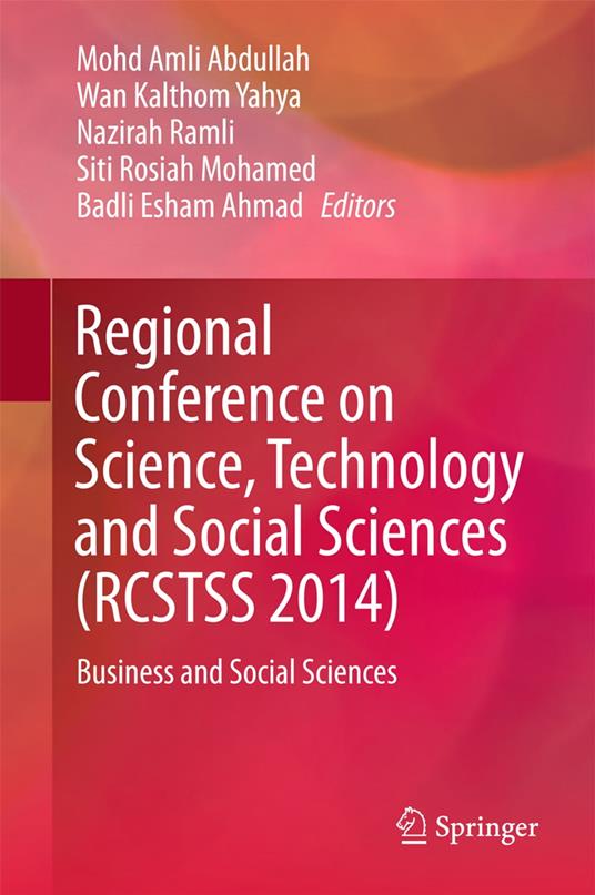 Regional Conference on Science, Technology and Social Sciences (RCSTSS 2014)