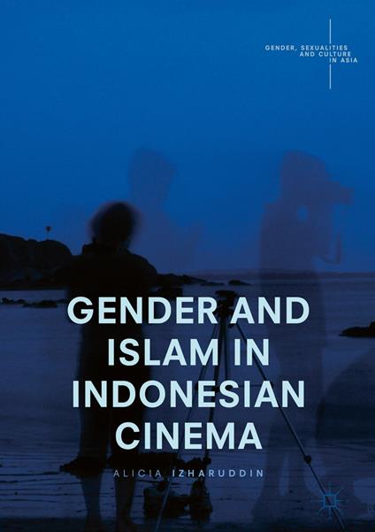 Gender and Islam in Indonesian Cinema