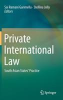 Private International Law: South Asian States’ Practice