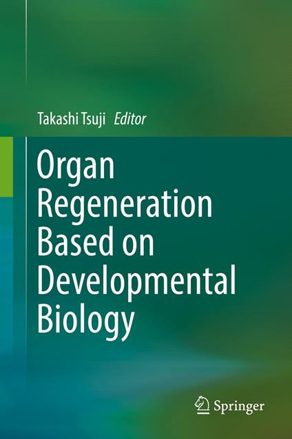 Organ Regeneration Based on Developmental Biology