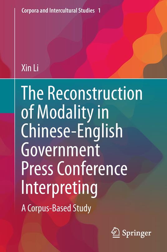 The Reconstruction of Modality in Chinese-English Government Press Conference Interpreting