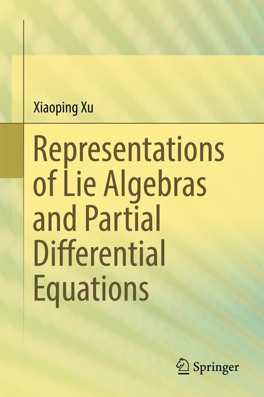 Representations of Lie Algebras and Partial Differential Equations