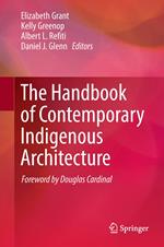 The Handbook of Contemporary Indigenous Architecture