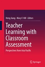 Teacher Learning with Classroom Assessment