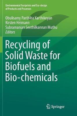 Recycling of Solid Waste for Biofuels and Bio-chemicals - cover