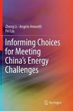 Informing Choices for Meeting China’s Energy Challenges