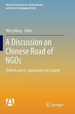 A Discussion on Chinese Road of NGOs: Reform and Co-governance by Society