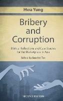 Bribery and Corruption: Biblical Reflections and Case Studies from the Marketplace in Asia - Hwa Yung - cover