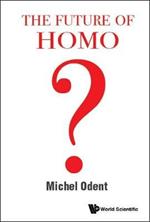 Future Of Homo, The